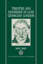 Theatre and Disorder in Late Georgian London
