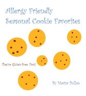 Allergy Friendly Seasonal Cookie Favorites