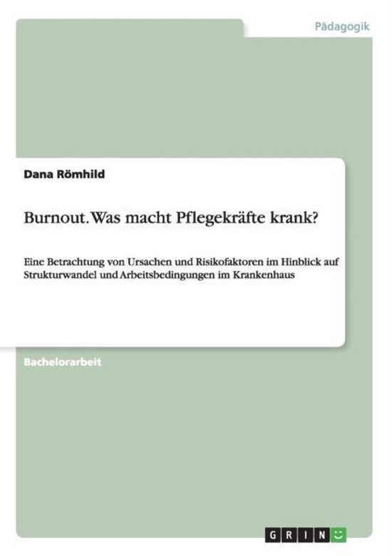 Burnout. Was macht Pflegekrafte krank? - cover