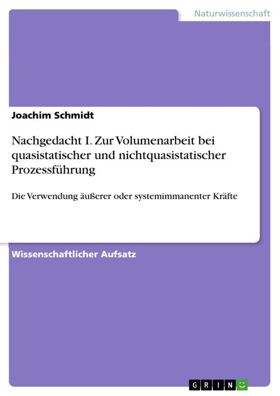 Nachgedacht I. Zur Volumenarbeit bei quasistatischer und nic ... - cover