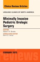Minimally Invasive Pediatric Urologic Surgery, An Issue Of U