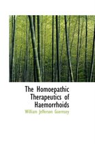 The Homoepathic Therapeutics of Haemorrhoids