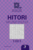 Creator of Puzzles - Hitori- Creator of puzzles - Hitori 240 Logic Puzzles 11x11 (Volume 7)