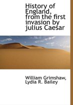 History of England, from the First Invasion by Julius Caesar