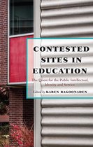 Critical Education and Ethics 6 - Contested Sites in Education