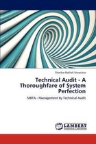 Technical Audit - A Thoroughfare of System Perfection