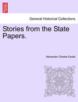 Stories from the State Papers.