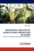 Biophysical Analysis of Agricultural Production in Ghana