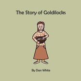 The Story of Goldilocks