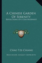 A Chinese Garden of Serenity