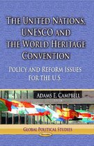 United Nations, UNESCO & the World Heritage Convention
