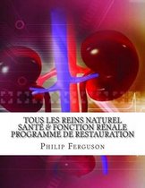 Tous Les Reins Naturel Sante & Fonction Renale Programme De Restauration