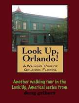 A Walking Tour of Orlando, Florida