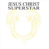 Jesus Christ Super Superstar -Remastered-