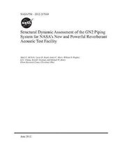 Structural Dynamic Assessment of the Gn2 Piping System for Nasa's New and Powerful Reverberant Acoustic Test Facility