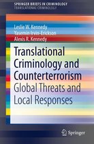 SpringerBriefs in Criminology - Translational Criminology and Counterterrorism