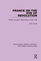 Routledge Library Editions: The French Revolution - France on the Eve of Revolution