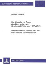 Der Historische Raum Des Bundeslandes Rheinland-Pfalz Von 1500-1815