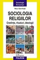 Collegium - Sociologia religiilor: credințe, ritualuri, ideologii