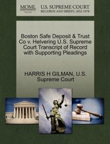 Boston Safe Deposit & Trust Co V. Helvering U.S. Supreme Court Transcript of Record with Supporting Pleadings