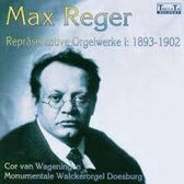 Max Reger: Orgelwerke Vol.1
