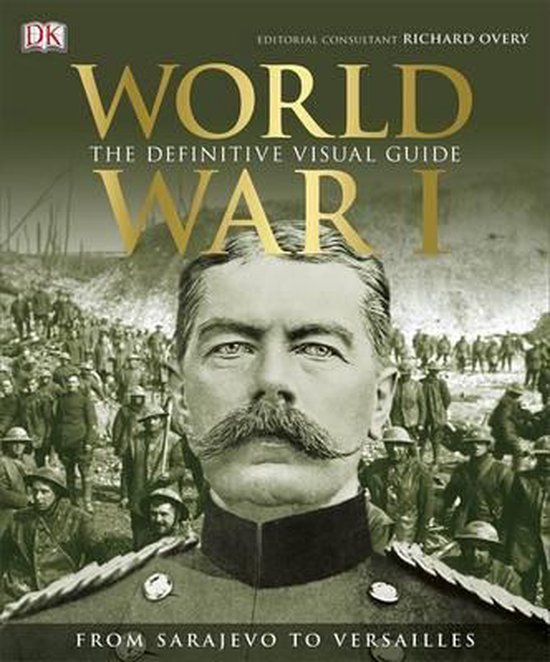 World War I Definitive Visual Guide