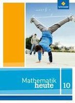 Mathematik heute 10. Schülerband. Nordrhein-Westfalen