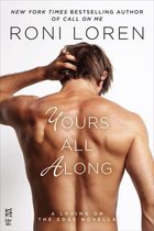 A Loving on the Edge Novel - Yours All Along