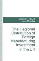 The Regional Distribution of Foreign Manufacturing Investment in the UK