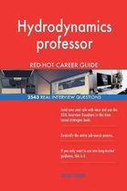 Hydrodynamics Professor Red-Hot Career Guide; 2543 Real Interview Questions