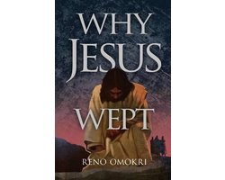 Why Jesus Wept