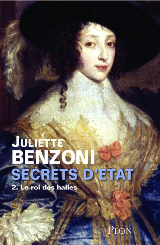 Secrets d'Etat - Tome 2 : Le roi des halles