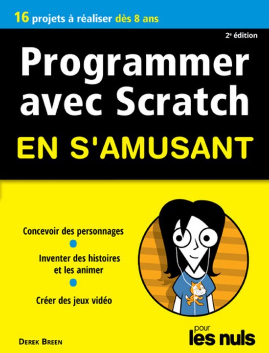 Programmer avec Scratch en s'amusant pour les Nuls - Nouvell ... - cover
