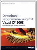 Datenbankprogrammierung mit Visual C# 2008