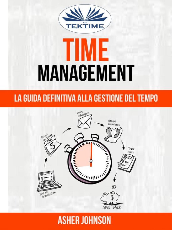 Time Management: La Guida Definitiva Alla Gestione Del Tempo - cover