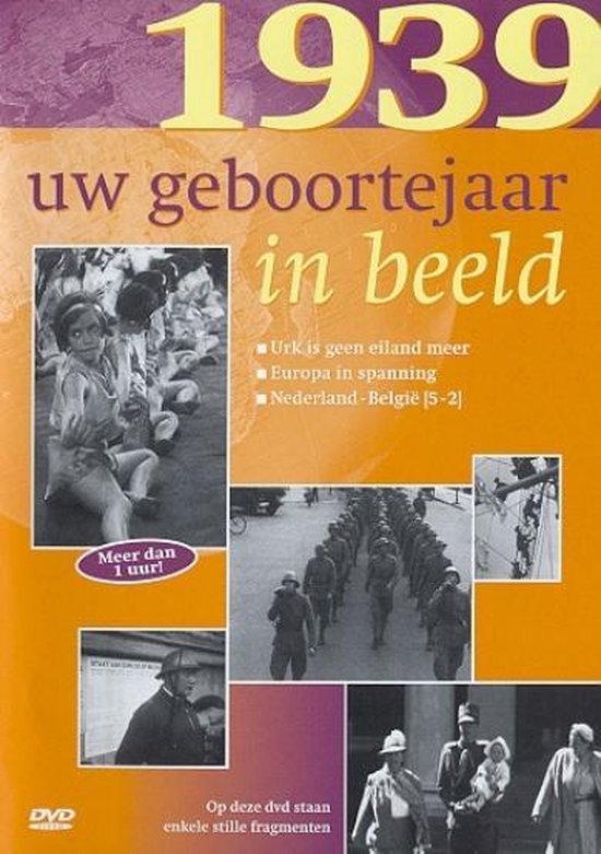 Uw Geboortejaar In Beeld - 1939