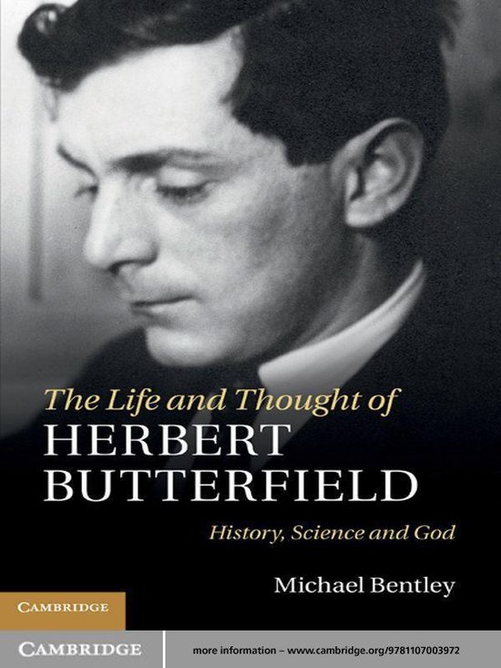 The Life and Thought of Herbert Butterfield - cover