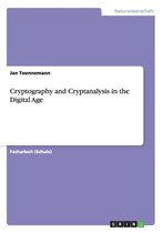Cryptography and Cryptanalysis in the Digital Age