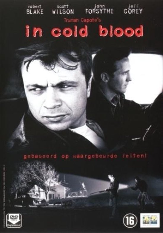Film 'In Cold Blood' met Robert Blake en Scott Wilson. Gebaseerd op waargebeurde feiten.