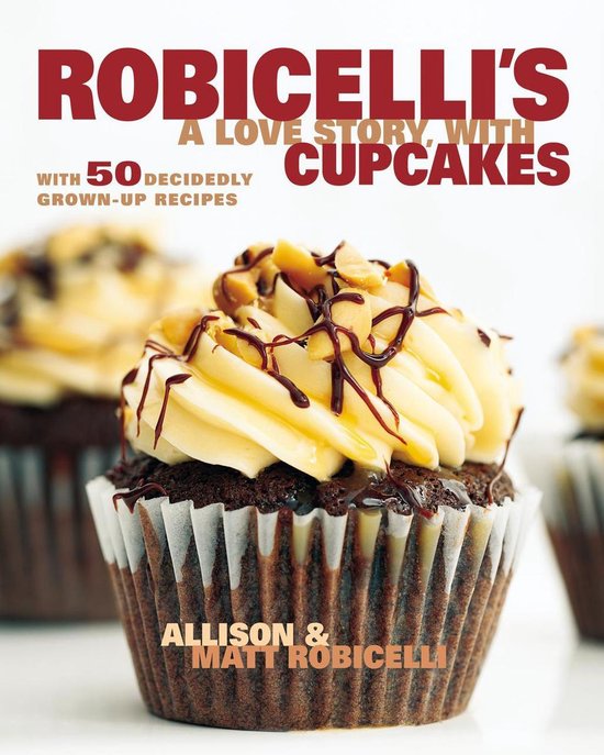 Robicelli's: A Love Story, with Cupcakes - cover