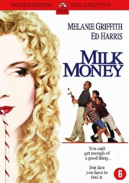 Poster voor de film Milk Money met Melanie Griffith en Ed Harris. Een vrouw met krullend blond haar drinkt met een rietje.