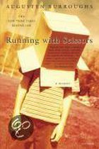 Running With Scissors: A Memoir