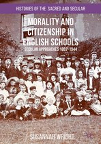 Histories of the Sacred and Secular, 1700–2000 - Morality and Citizenship in English Schools