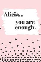 Alicia You are Enough