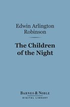 Barnes & Noble Digital Library - The Children of the Night (Barnes & Noble Digital Library)