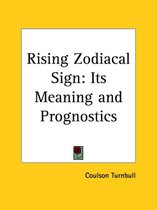 Rising Zodiacal Sign