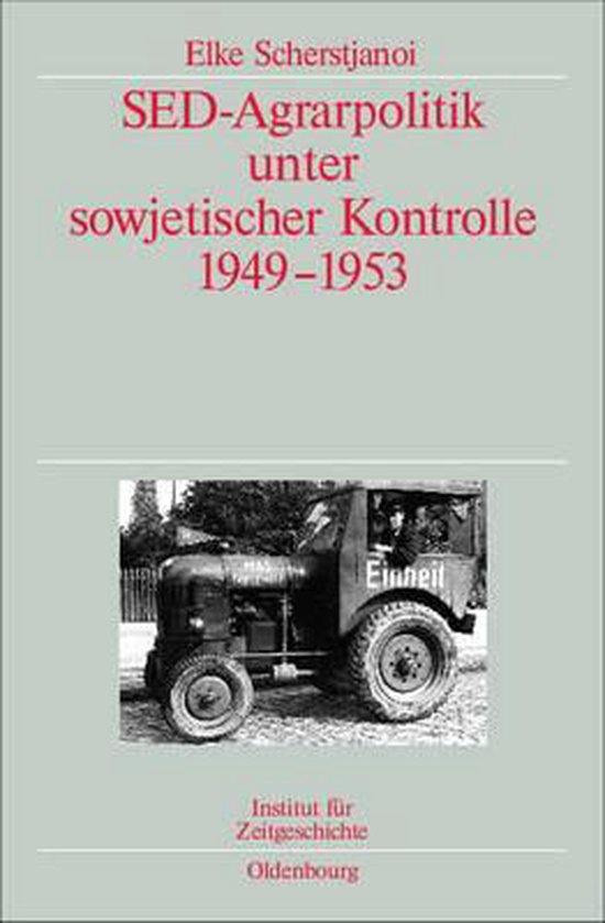Boek cover sed-Agrarpolitik Unter Sowjetischer Kontrolle 1949-1953 van Elke Scherstjanoi