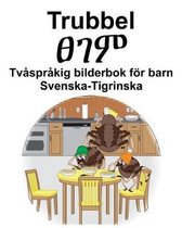 Svenska-Tigrinska Trubbel/ፀገም Tv spr kig bilderbok f r barn