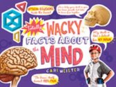 Totally Wacky Facts About the Mind