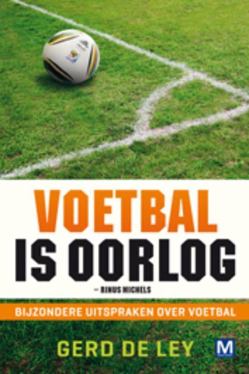 Voetbal oorlog, de Ley | | Boeken | bol.com